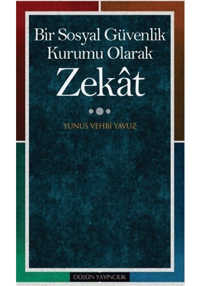 Bir Sosyal Güvenlik Kurumu Olarak Zekat / Prof. Dr. Yunus Vehb...