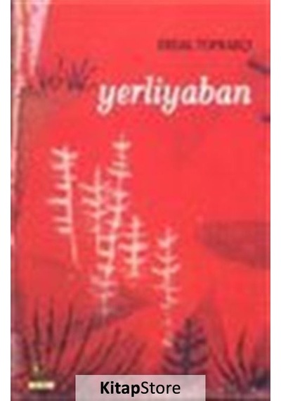 Yerliyaban - Erdal Toprakçı - Ütopya Yayınevi