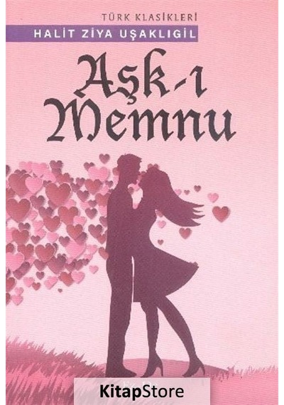 Aşk-I Memnu / Halid Ziya Uşaklıgil N11.3085