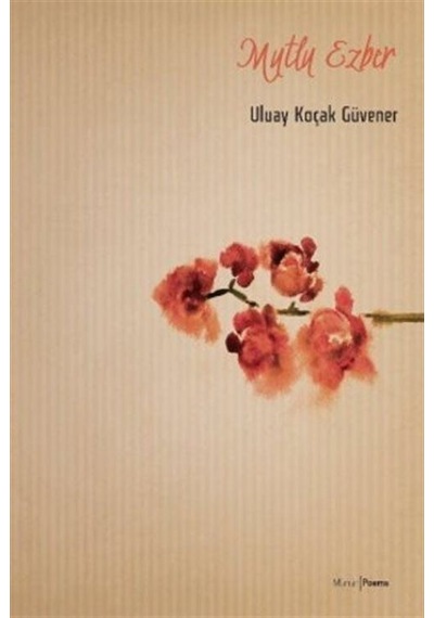 Mutlu Ezber - Uluay Koçak Güvener - Mühür Kitaplığı