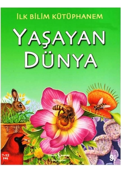 +7 Yaş Ilk Bilim Kütüphanem Yaşayan Dünya Iş Bankası Yayınları