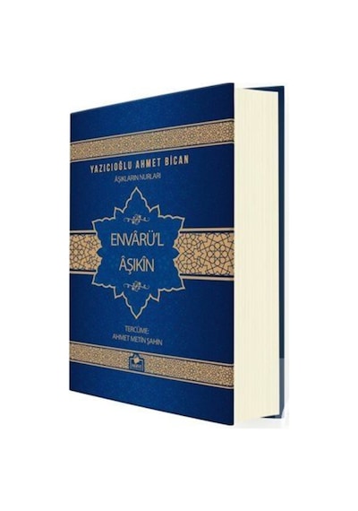 Aşıkların Nurları Envarü'l Aşıkin (Ciltli İthal Kağıt) / Ahmed... 9789758524310