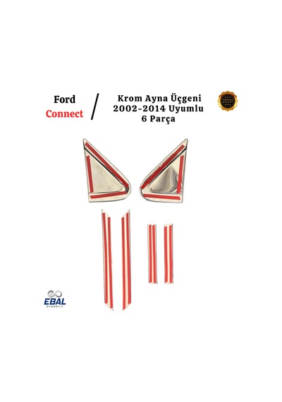 Ford Connect İle Uyumlu Krom Ayna Üçgeni 6 Parça 2002-2014 Paslanmaz Çelik