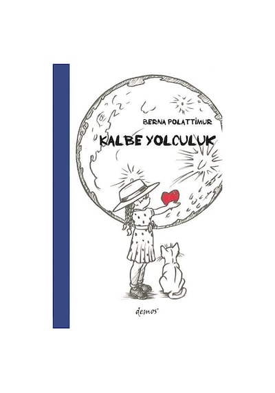 Kalbe Yolculuk - Berna Polattimur - Demos Yayınları