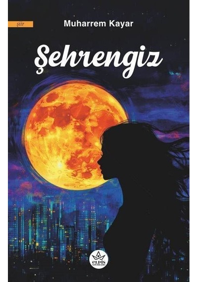 Şehrengiz / Muharrem Kayar