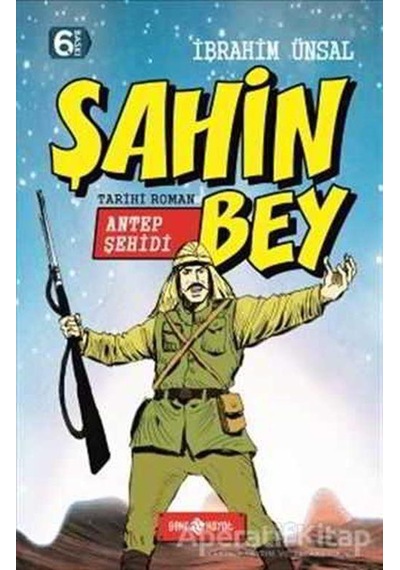 Bizim Kahramanlarımız 3-Antep Şehidi Şahin Bey - İbrahim Ünsal - Genç Hayat