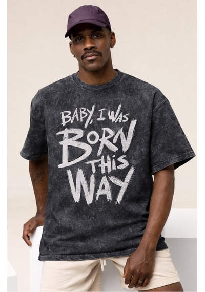 Sevbano Baby I Was Born This Way Lady Gaga Şarkıcı Baskılı Unisex Oversiz Siyah