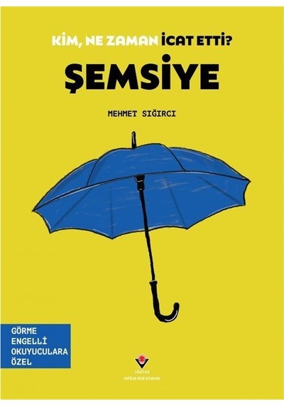 Kim, Ne Zaman İcat Etti Şemsiye Görme Engelliler İçin Braill...