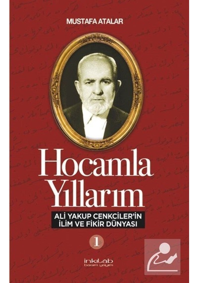 Hocamla Yıllarım-1 - Mustafa Atalar