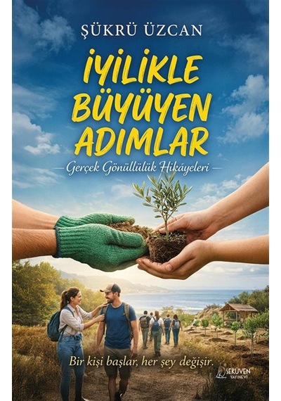 İyilikle Büyüyen Adımlar & Gerçek Gönüllülük Hikayeleri / Dr. ...