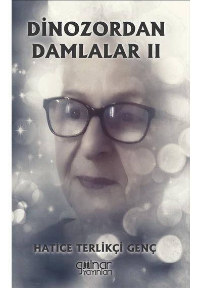Dinozordan Damlalar Iı / Hatice Terlikçi Genç