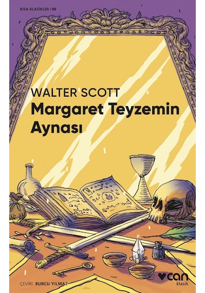 Margaret Teyzemin Aynası - Kısa Klasikler 88 - Walter Scott - Can Yayınları