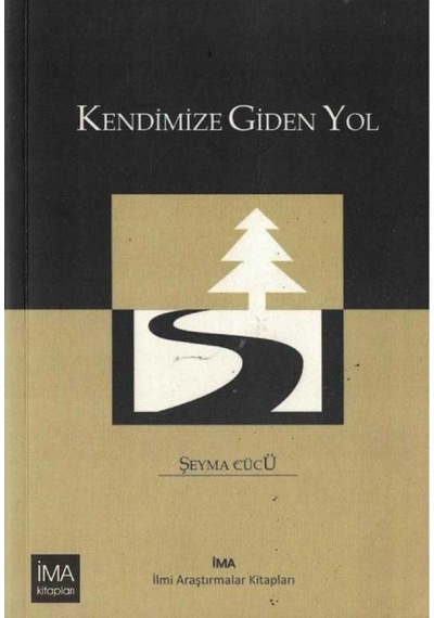 Kendimize Giden Yol - Şeyma Cücü 1.baskı