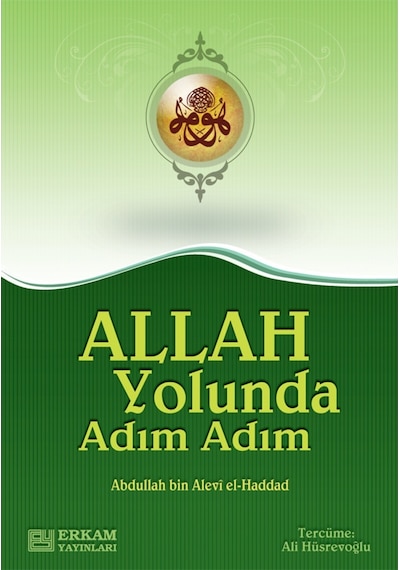 Allah Yolunda Adım Adım - Abdullah bin Alevi el-Haddad 9789944381512