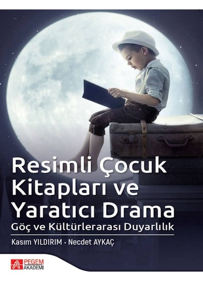 Pegem Akademi Yayıncılık - Resimli Çocuk Kitapları ve Yaratıcı Drama
