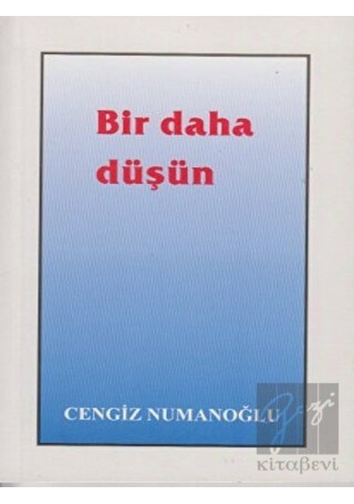 Bir Daha Düşün - Cengiz Numanoğlu - Sahhaflar Kitap Sarayı