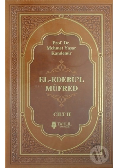 El -Edebü'l Müfred -2 Cilt Takım Termo Deri  - M. Yaşar Kandemir  - Tahlil Yayınları