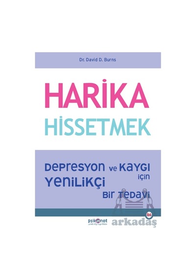 Harika Hissetmek Psikonet Yayınları