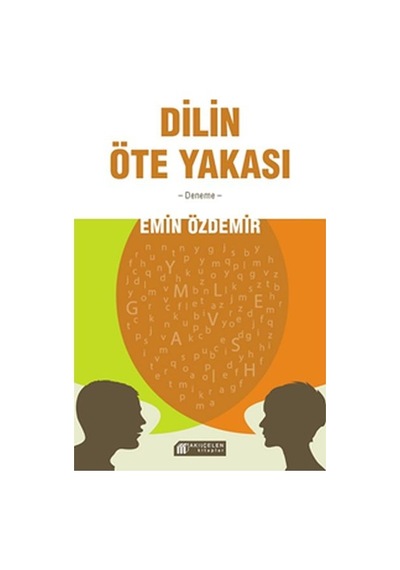 Dilin Öte Yakası -  Emin Özdemir -  Akılçelen Kitaplar