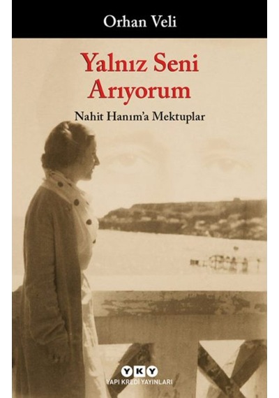 Yalnız Seni Arıyorum Nahit Hanım A Mektuplar + Yapışkanlı Not Kağıdı