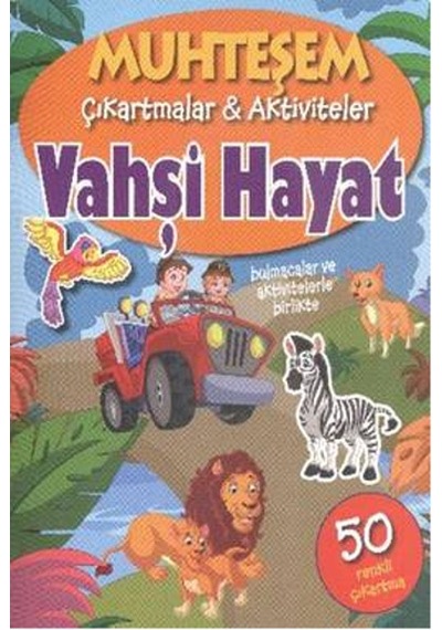 Muhteşem Çıkartmalar - Aktiviteler Vahşi Hayat- Parıltı Yayınları