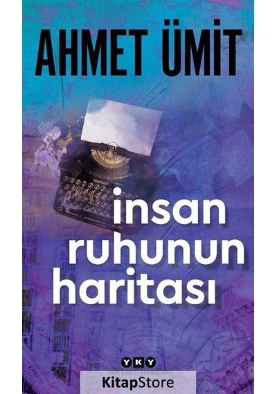 Insan Ruhunun Haritası / Ahmet Ümit