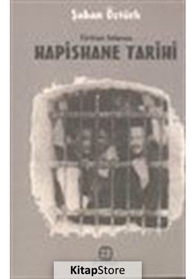 Türkiye Solunun Hapishane Tarihi - Şaban Öztürk - Yar Yayınları