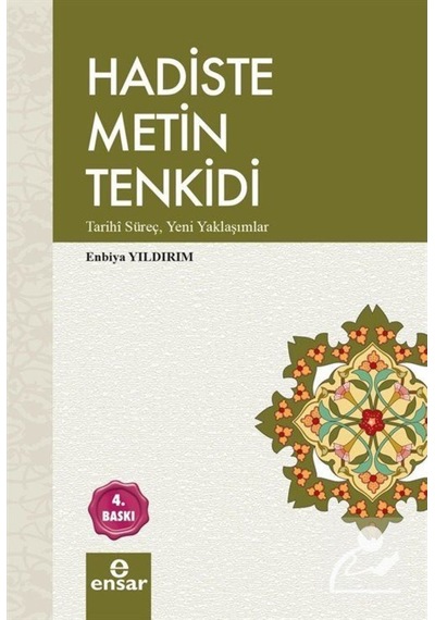 Hadiste Metin Tenkidi / Enbiya Yıldırım 9786057619389