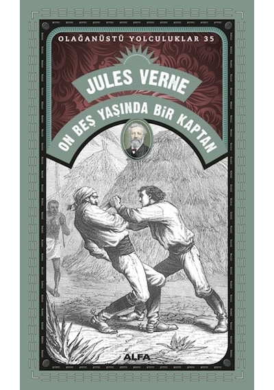 On Beş Yaşında Bir Kaptan - Olağanüstü Yolculklar 35 - Jules Verne - Alfa Yayıncılık