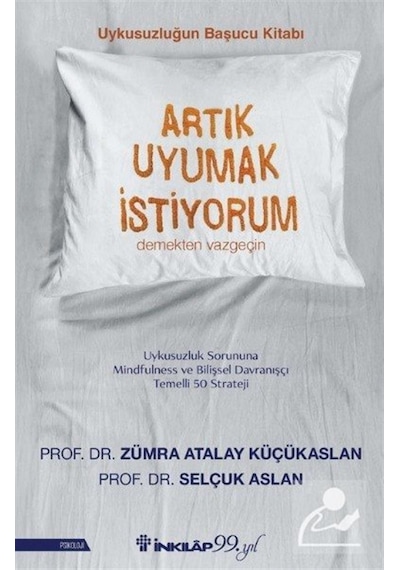 Artık Uyumak İstiyorum / Selçuk Aslan