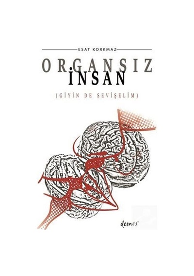 Mercankitap Organsız Insan / Esat Korkmaz