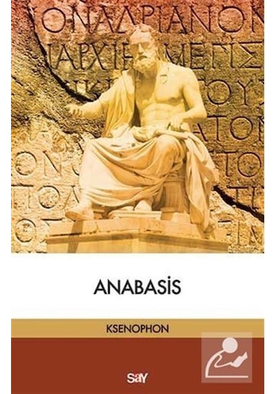 Anabasis - Ksenophon - Say Yayınları