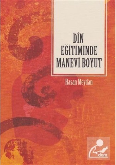 Din Eğitiminde Manevi Boyut / Hasan Meydan
