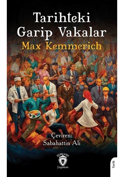 Tarihteki Garip Vakalar / Max Kemmerich