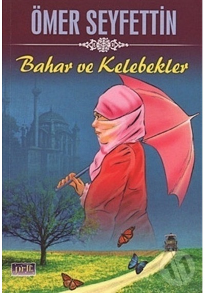 Bahar ve Kelebekler-Ömer Seyfettin