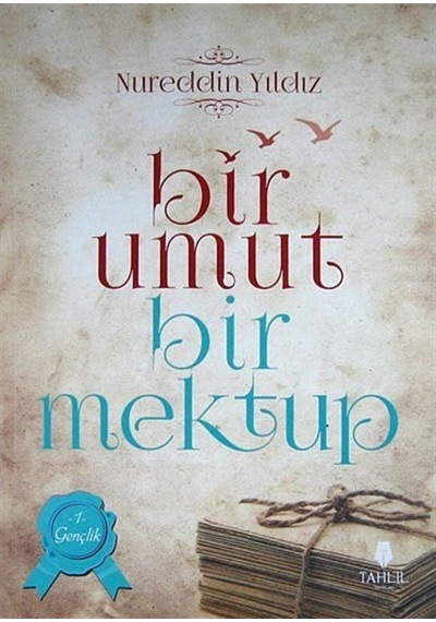 Bir Umut Bir Mektup -1 / Nureddin Yıldız 9786055271312