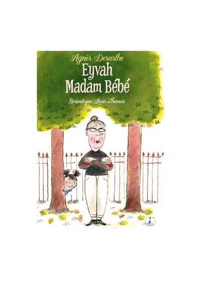 Eyvah Madam Bebe / Agnes Desarthe
