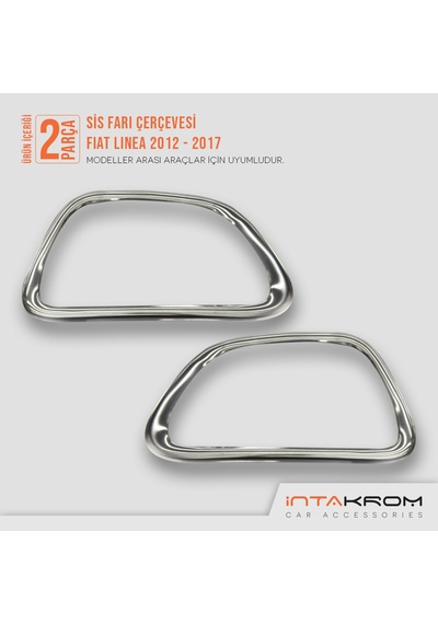 intakrom Fiat Linea Krom Sis Farı Çerçevesi 2 Parça 2012-2017