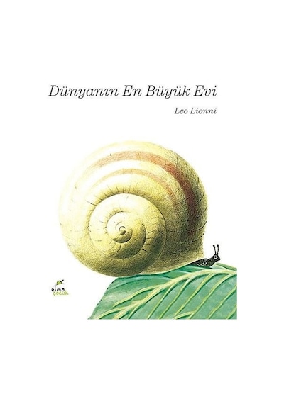 Dünyanın En Büyük Evi - Leo Lionni - Elma Yayınevi