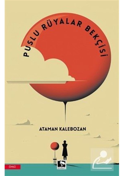 Puslu Rüyalar Bekçisi / Ataman Kalebozan