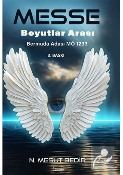 Messe Boyutlar Arası / N. Mesut Bedir