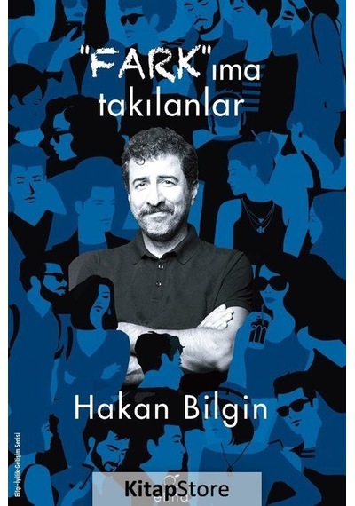 Farkıma Takılanlar - Hakan Bilgin