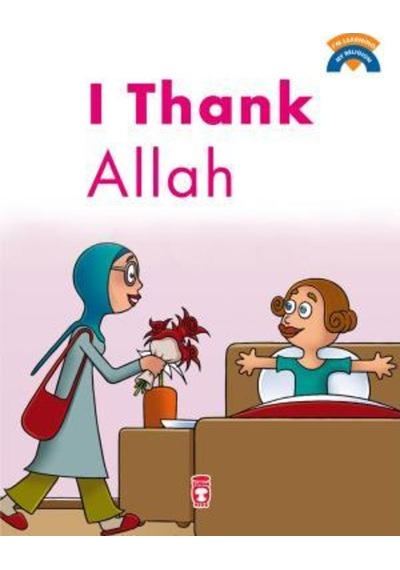 Allaha Teşekkür Ediyorum - I Thank Allah (Ingilizce)