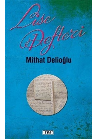 Lise Defteri / Mithat Delioğlu