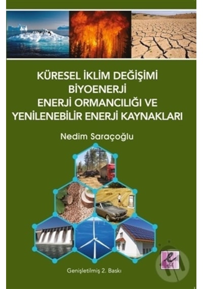 Küresel İklim Değişimi, Biyoenerji ve Enerji Ormancılığı - Nedim Saraçoğlu - Efil Yayınevi Yayınları