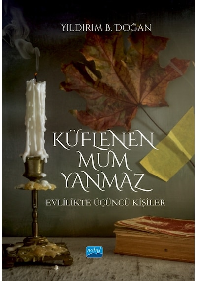 Küflenen Mum Yanmaz - Evlilikte Üçüncü Kişiler