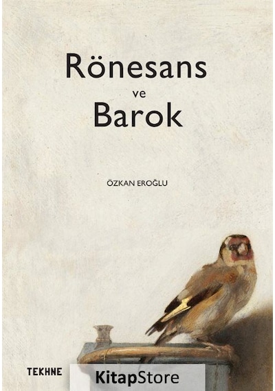 Rönesans ve Barok - Özkan Eroğlu - Tekhne Yayınları