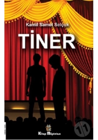 Tiner - Kamil Samet Selçuk - Kitap Müptelası Yayınları