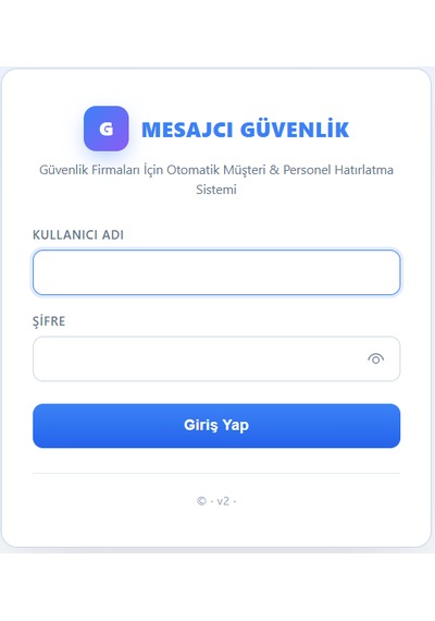 Mesajcı Güvenlik Otomatik Borç, Duyuru Ve Vardiya Hatırlatma Modülü