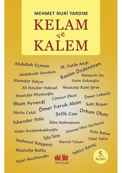 Kelam ve Kalem - Mehmet Nuri Yardim - Akil Fikir